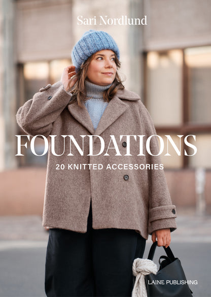 Foundations: 20 Knitted Accessories by Sari Nordlund