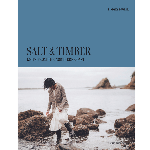 Salt & Timber: Knits from the Northern Coast